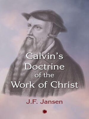 cover image of Calvin's Doctrine of the Work of Christ